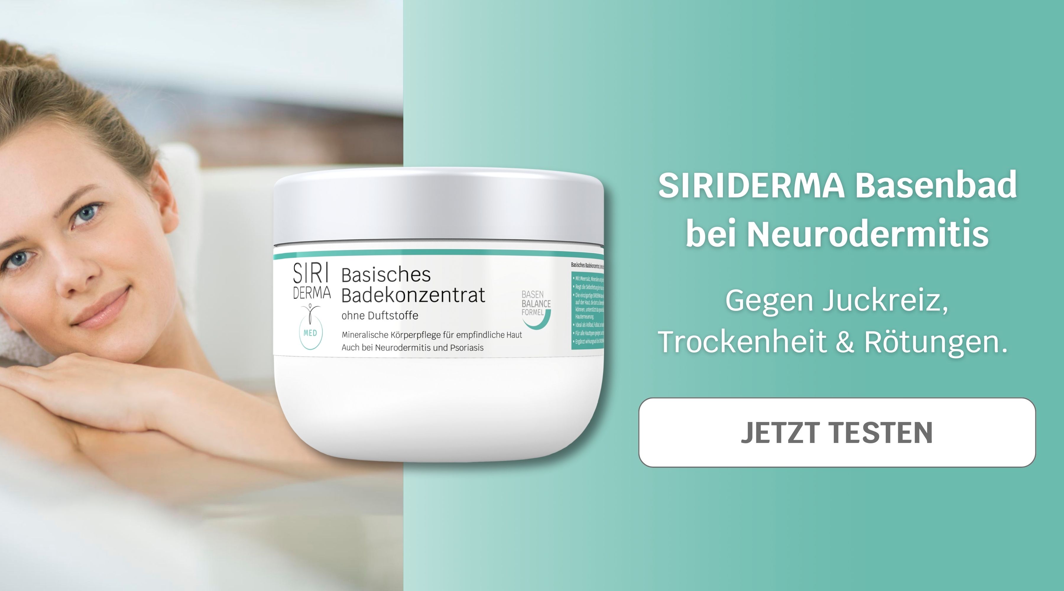 Blonde Frau in der Badewanne, daneben Produktabbildung Siriderma Basisches Badekonzentrat und Text: Siriderma Basenbad bei Neurodermitis. Gegen Trockenheit, Juckreiz und Rötungen. Jetzt testen.