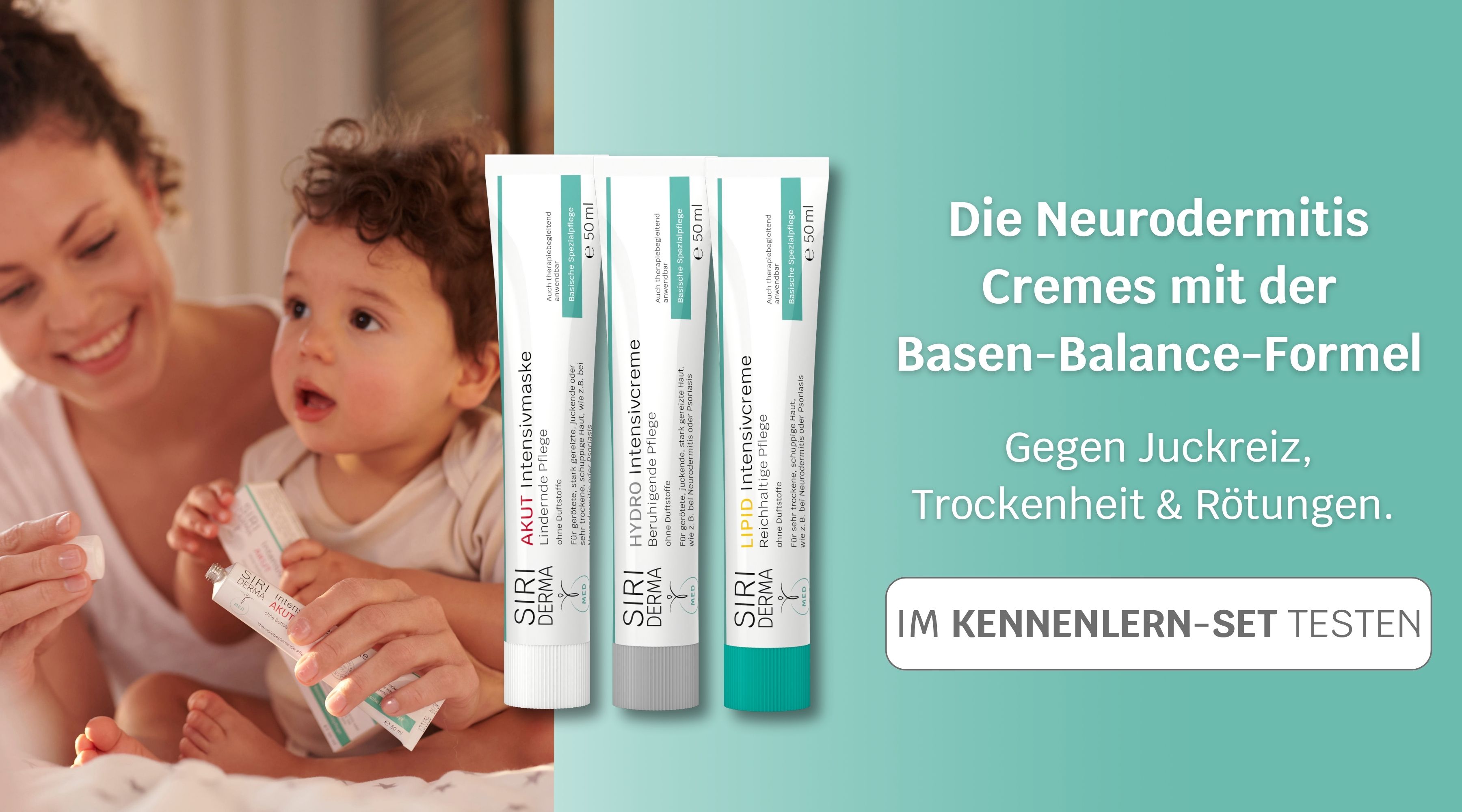 Frau und männliches Kleinkind auf Bett, daneben Siriderma Akut Intensivmaske, LIPID Intensivcreme, Hydro Intensivcreme, dann Text: Die Neurodermitis Cremes mit der Basen-Balance-Formel. Gegen Trockenheit, Juckreiz und Rötungen. Im Kennenlern-Set testen.
